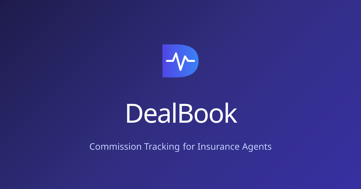 DealBook - Commission Tracking for Insurance Agents